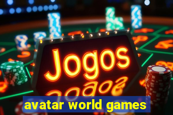 avatar world games